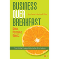 Business Over Breakfast Vol. 1: Fresh thinking to help you build a healthy, vibrant business