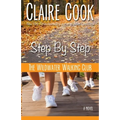 The Wildwater Walking Club: Step by Step: Book 3 of The Wildwater Walking Club series
