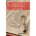The Cambridge Companion to Law in the Hebrew Bible