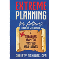 Extreme Planning for Authors: Part One - Planning