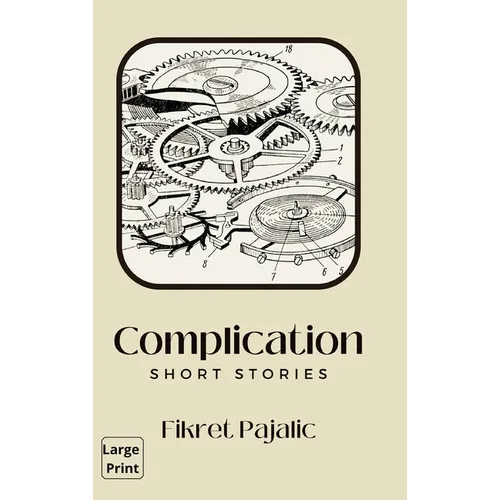 Complication: Short Stories