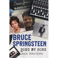 Bruce Springsteen: Song by Song