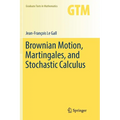 Brownian Motion, Martingales, and Stochastic Calculus