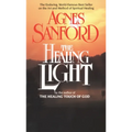 The Healing Light: The Enduring, World-Famous Best Seller on the Art and Method of Spiritual Healing
