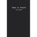 Days on Planet: A Collection of Poems