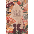 Bajo las sombras: El misterio de la Escritora I
