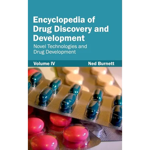 Encyclopedia of Drug Discovery and Development: Volume IV (Novel Technologies and Drug Development) - Hardcover