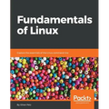 Fundamentals of Linux: Explore the essentials of the Linux command line