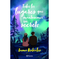 Todos Los Lugares Que Mantuvimos En Secreto / All the Places We Kept Secret