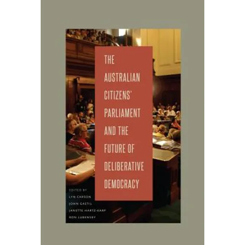 The Australian Citizens' Parliament and the Future of Deliberative Democracy