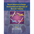 Recent Advances in Design, Development and Operation of Micro Air Vehicles