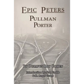 Epic Peters, Pullman Porter