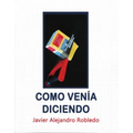 Como Venía Diciendo