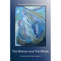 The Woman and the Whale: Encounters with Other Kingdoms