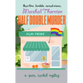 Half Double Murder