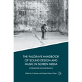 The Palgrave Handbook of Sound Design and Music in Screen Media: Integrated Soundtracks