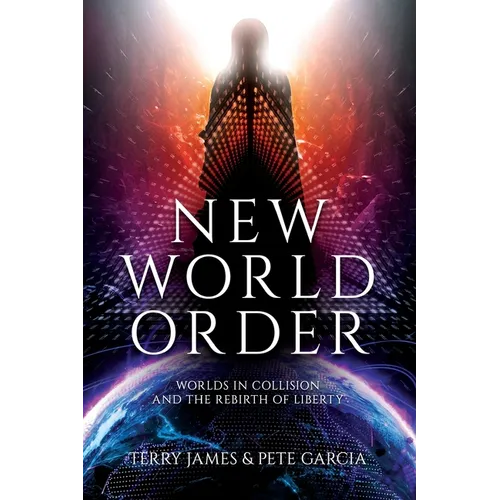 New World Order: Worlds in Collision and The Rebirth of Liberty