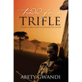 Traded for a Trifle: For one soldier the battle continued after the war