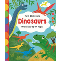 First Reference: Dinosaurs: With Easy-To-Lift Flaps!