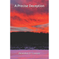 A Precise Deception