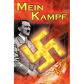 Mein Kampf: Adolf Hitler's Autobiography and Political Manifesto, Nazi Agenda Prior to World War II, the Third Reich, Aka My Strug