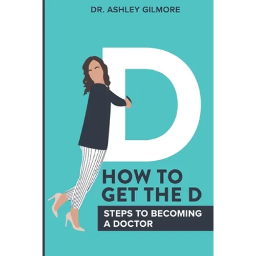 How To Get The D: Steps To Becoming a Doctor