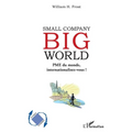 Small Company Big World: PME du monde, internationalisez-vous !