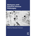 Dialogues with Classical Chinese Philosophy