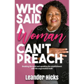 Who Said A Woman Can't Preach?