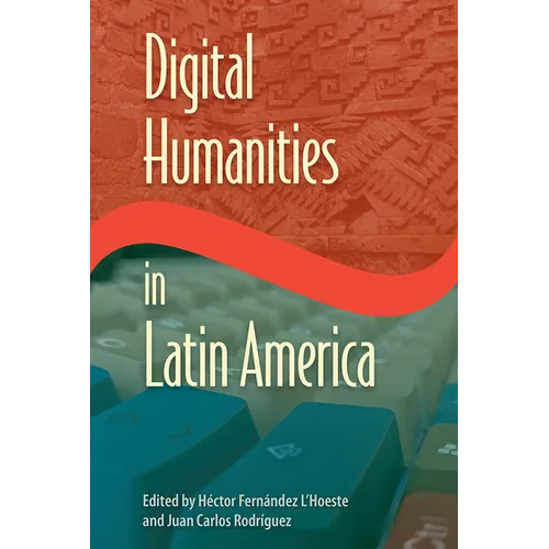 Digital Humanities in Latin America