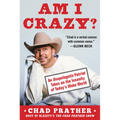 Am I Crazy?: An Unapologetic Patriot Takes on the Insanity of Today's Woke World