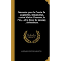 Memoire pour le Comte de Cagliostro, demandeur, contre Maitre Chesnon, le Fils, ...et le Sieur de Launay, ...déféndeurs.