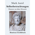 Selbstbetrachtungen (Großdruck)