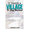 It Takes A Village to Stay Married: A 6-Week Study