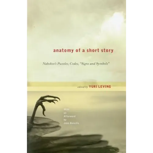Anatomy of a Short Story: Nabokov's Puzzles, Codes, Signs and Symbols