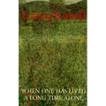 When One Has Lived a Long Time Alone