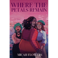 Where The Petals Remain