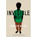 Invisible Boy: A Memoir of Self-Discovery