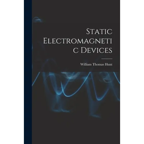 Static Electromagnetic Devices