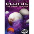 Pluto & the Dwarf Planets