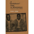 A Scottsboro Case in Mississippi: The Supreme Court and Brown V. Mississippi
