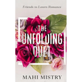 The Unfolding Duet: Friends to Lovers Romance