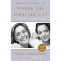 Where the Light Gets in: Losing My Mother Only to Find Her Again