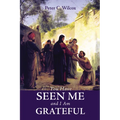 You Have Seen Me and I Am Grateful