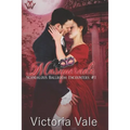 Masquerade (A Steamy Regency Romance)