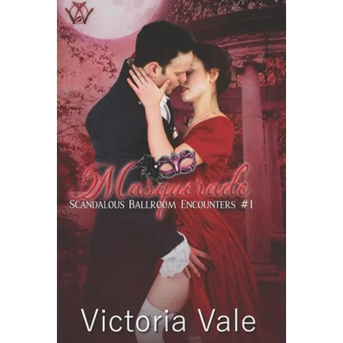 Masquerade (A Steamy Regency Romance)