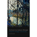 Pursuit of an Authentic Philosophy: Wittgenstein, Heidegger, and the Everyday