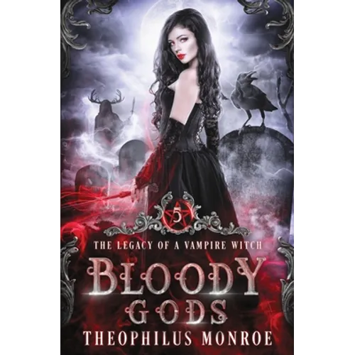 Bloody Gods: A Dark Urban Fantasy Story