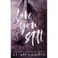Love You Still: A Second Chance Small Town Romance