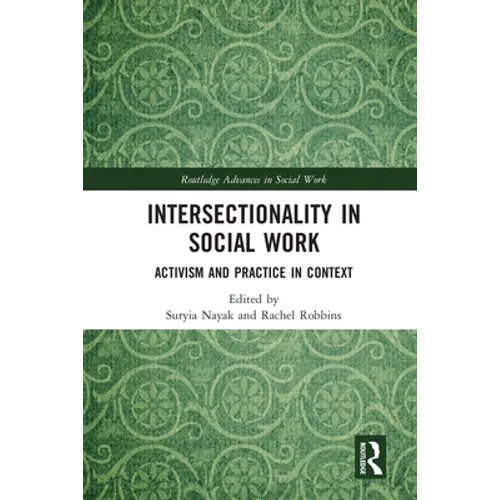 Intersectionality in Social Work: Activism and Practice in Context